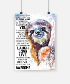 Painting sloth follow your dreams believe in yourself poster 1