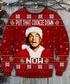 Put that cookie down now kindergarten cop full printing ugly christmas sweater 4