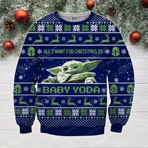 Star wars all i want for christmas is you baby yoda full printing ugly christmas sweater 2
