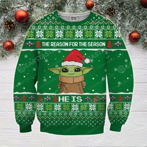 Star wars baby yoda he is the reason for the season full printing ugly christmas sweater 3