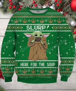 Star wars baby yoda here for the soup full printing ugly christmas sweater 3
