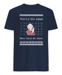 There's the salad now leave me alone ugly holidays mens shirt