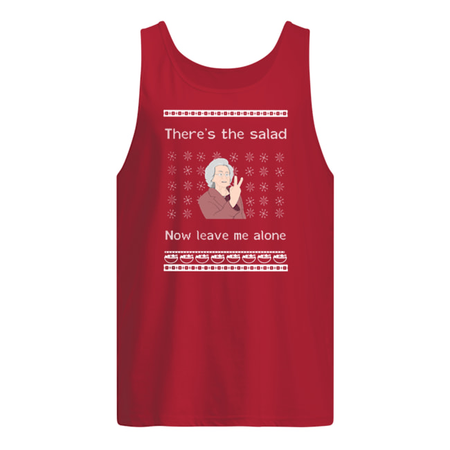 There's the salad now leave me alone ugly holidays tank top