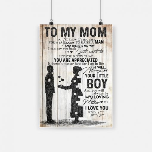 To my mom i know it's not easy for a woman to raise a man poster 1