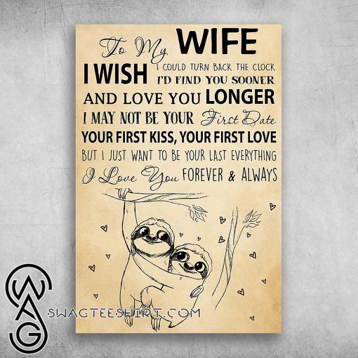 To my wife i love you forever and always cute sloth couple poster