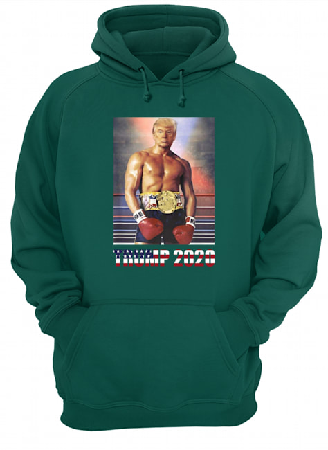 Trump 2020 boxing champion hoodie