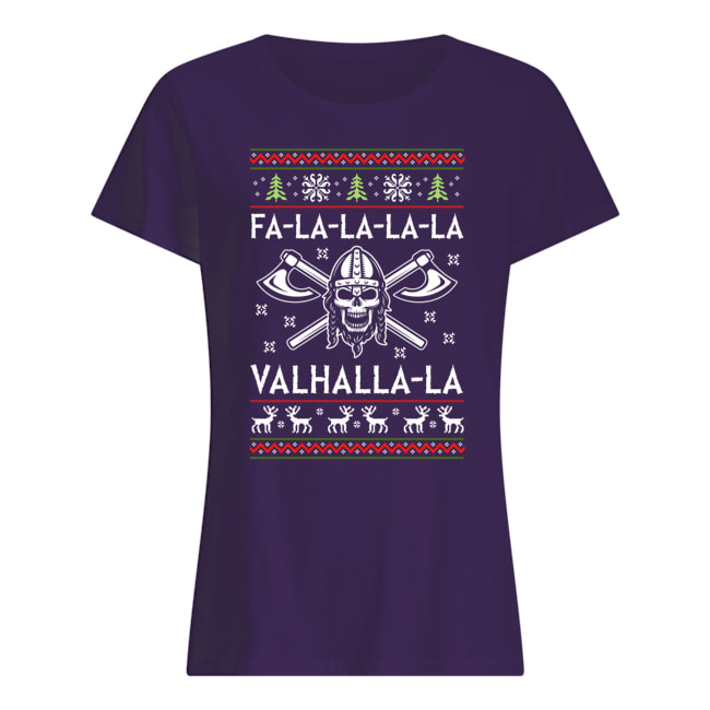 Viking fa la la la valhalla ugly holidays womens shirt