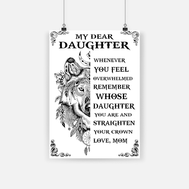 Wolf dream catcher my dear daughter whenever you feel overwhelmed poster 4