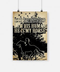 I am his eyes he is my wings he is my horse poster 1