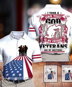 I took a dna test god is my father veterans are my brothers all over print shirt