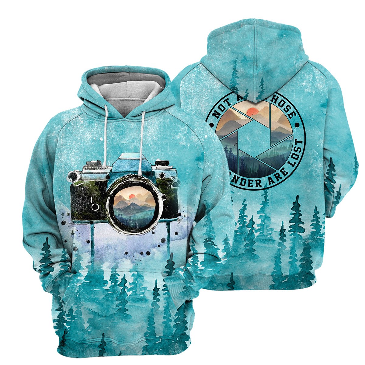 Photography not all those who wander are lost forest full printing hoodie