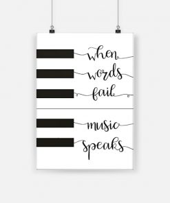 Piano when words fail music speaks poster 1