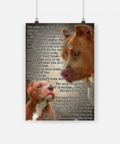 Pit bull you made me what i am today courage at its best poster 1