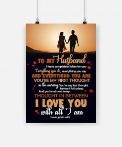 To my husband i love you with all i am love your wife poster 1