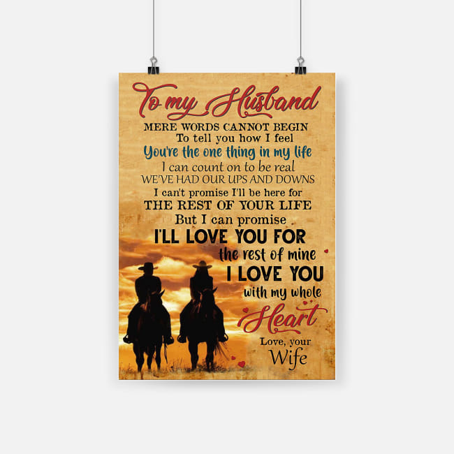 To my husband i'll love you for the rest of mine with my whole heart poster 2