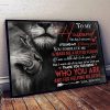 To my husband you complete me and make me a better person love your wife poster