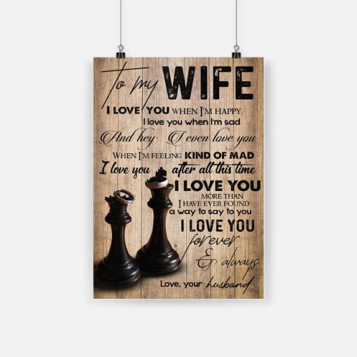 To my wife i love you when i’m happy i love you when i’m sad love husband poster 1