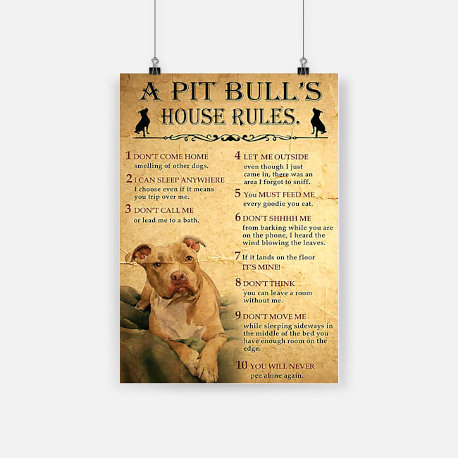 A pitbull's house rules poster 1