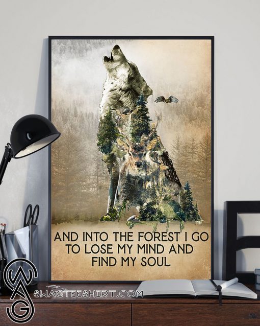 And into the forest i go to lose my mind and find my soul camping poster
