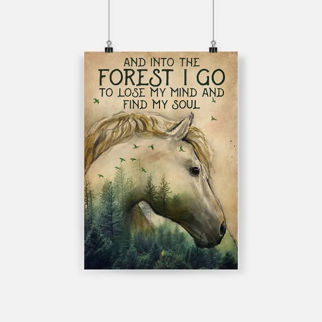 And into the forest i go to lose my mind and find my soul horse poster 2