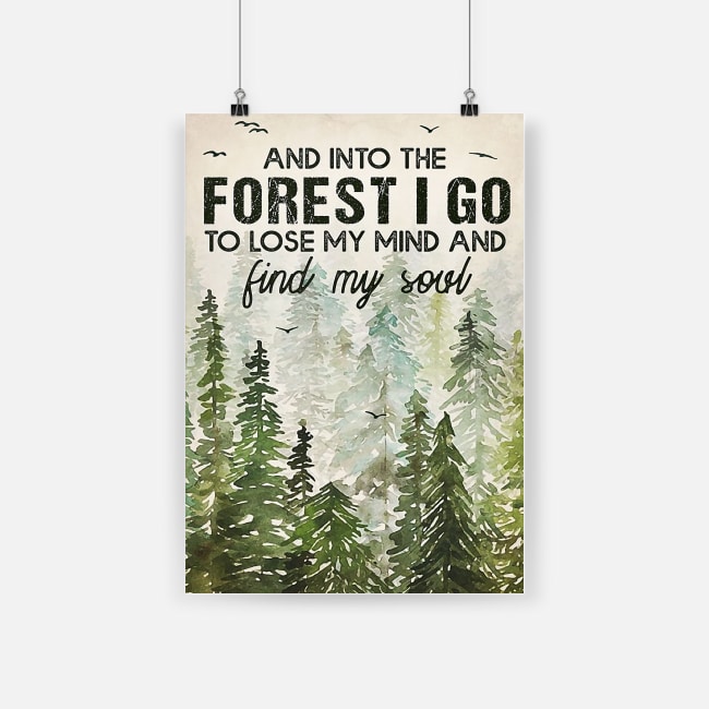 And into the forest i go to lose my mind and find my soul poster 1