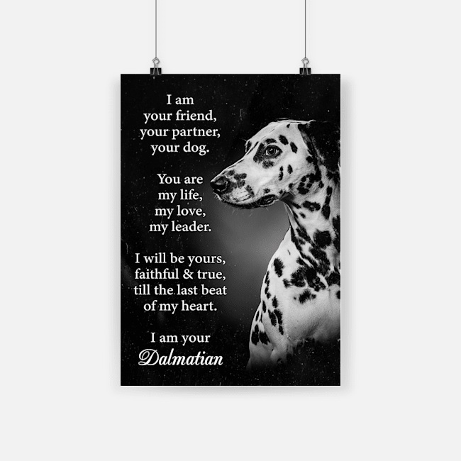 Dog dalmatian i am your friend poster 1