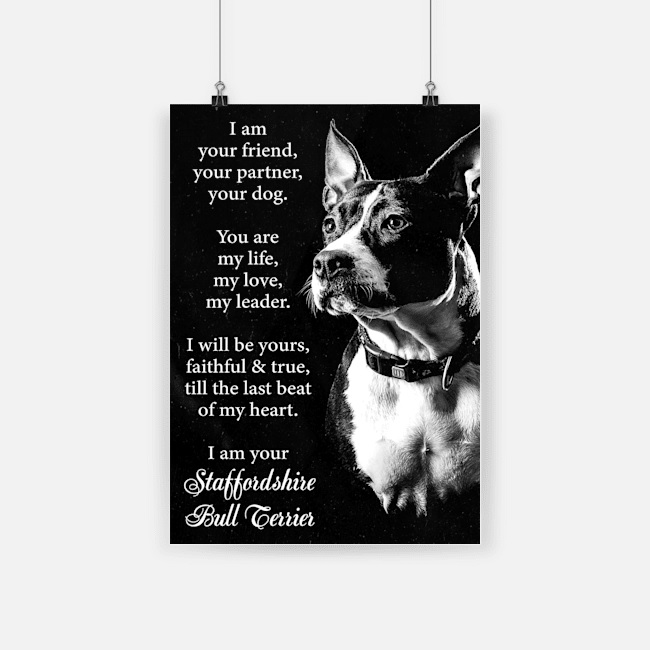 Dog staffordshire i am your friend poster 2