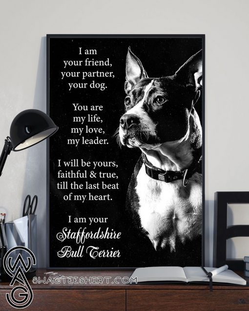 Dog staffordshire i am your friend poster