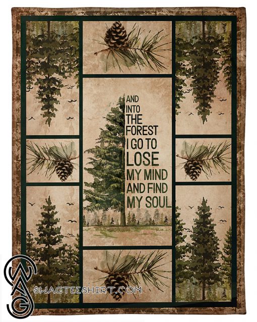 Hiking and into the forest i go to lose my mind blanket
