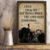 I will go and do the things which the Lord hath commanded poster