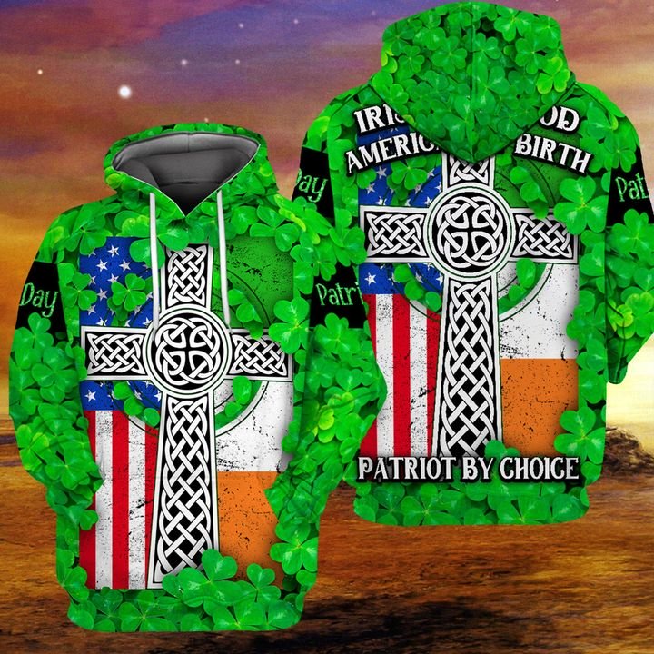 Irish by blood american by birth patriot by choice full printing hoodie