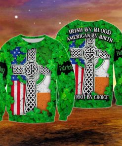 Irish by blood american by birth patriot by choice full printing sweatshirt