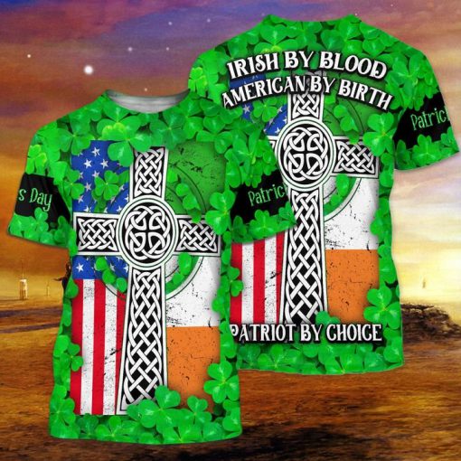 Irish by blood american by birth patriot by choice full printing tshirt