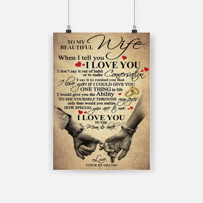To my beautiful wife i love you poster 1