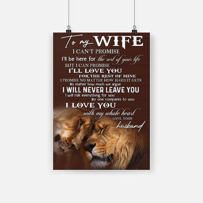 To my wife i love you with my whole heart lion poster 3
