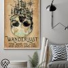 Wanderlust find what you love and let it save you poster