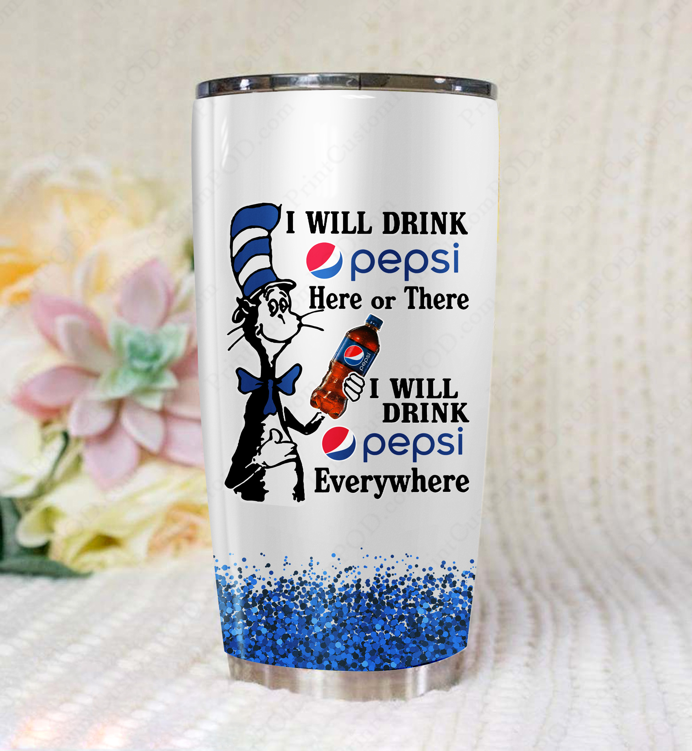Dr seuss i will drink pepsi here tumbler 1