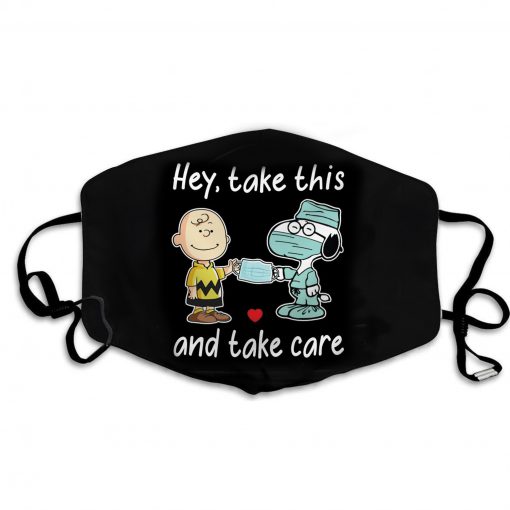 Charlie and snoopy hey take this and take care face mask 1