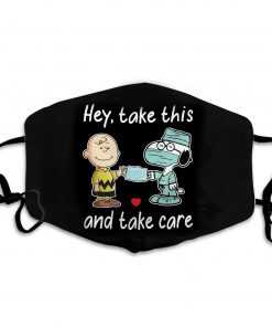 Charlie and snoopy hey take this and take care face mask 2