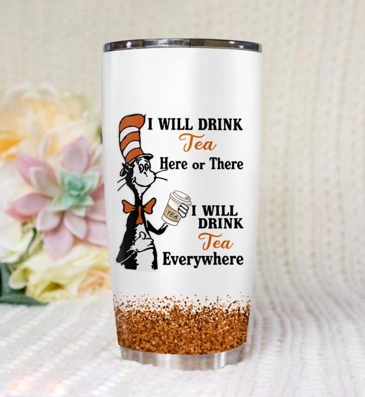 Dr seuss cat i will drink tea all over printed steel tumbler 1