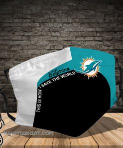 Miami dolphins this is how save the world full printing face mask
