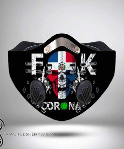 Dominican republic fuck coronavirus filter activated carbon face mask