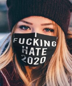 I fucking hate 2020 anti-dust cotton face mask 3