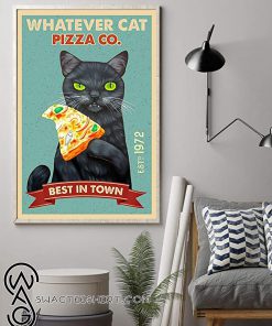 Black cat whatever cat pizza best in town vintage poster