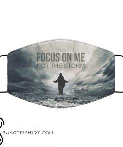 Jesus focus on me not the storm anti pollution face mask