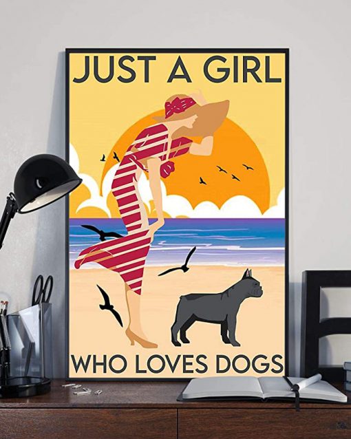 Just a girl who loves dogs beach girl with french bulldog poster 1