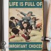 Life is full of important choices soccer poster
