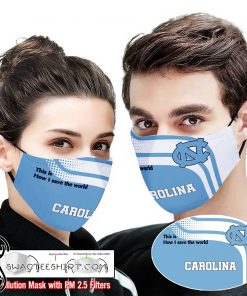 North carolina tar heels this is how i save the world face mask