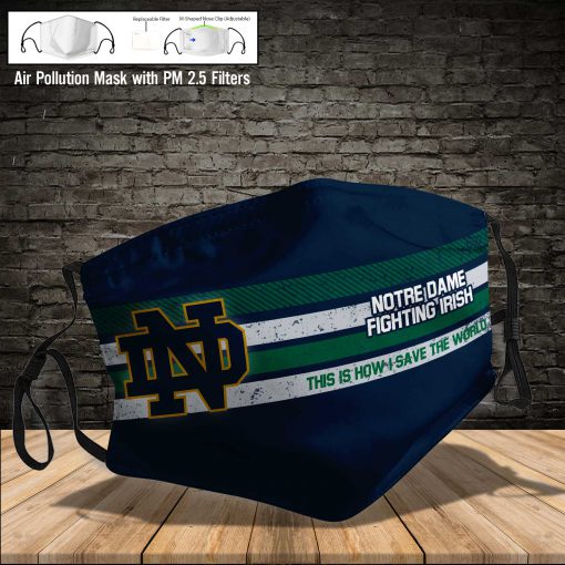 Notre dame fighting irish this is how i save the world full printing face mask 3