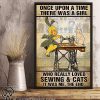 Once upon a time there was a girl who really loved sewing and cats it was me the end poster